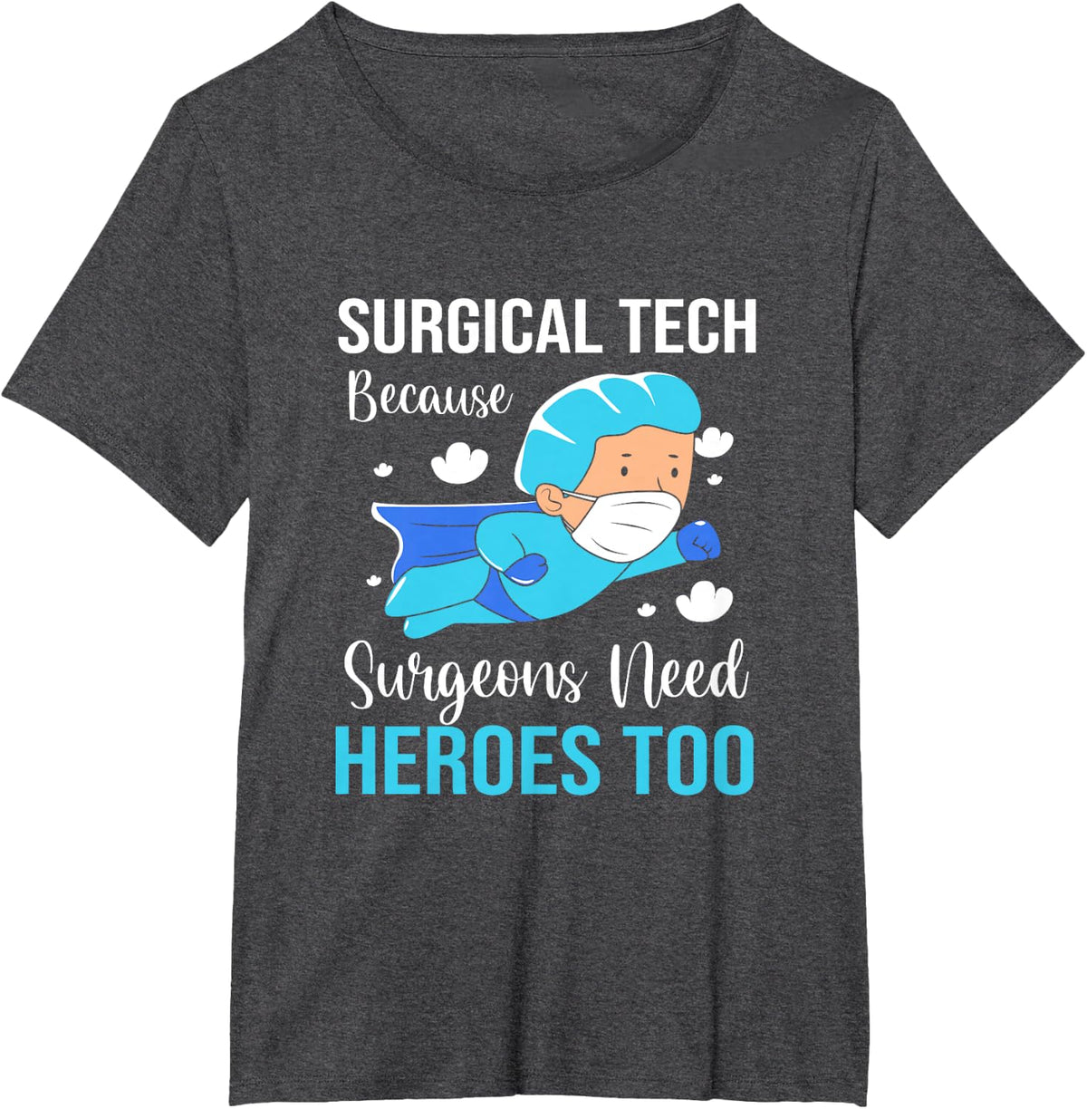 Scrub Tech Week Funny Surgical Technologist T-Shirt - Dark Heather Grey