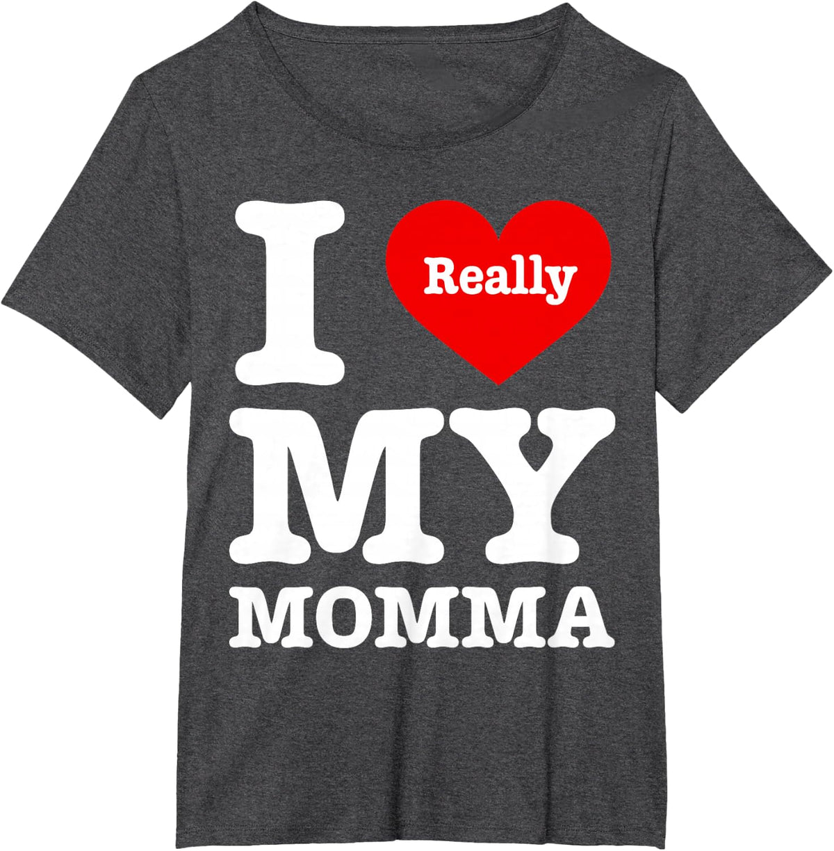 I Love My Momma Funny I Heart My Momma T-Shirt - Dark Heather Grey