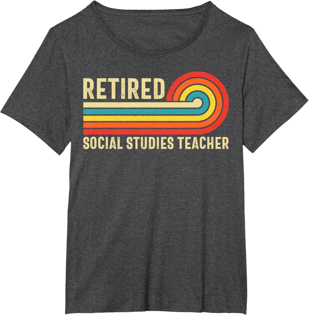 Retired Social Studies Teacher - History Teacher Retirement T-Shirt - Dark Heather Grey