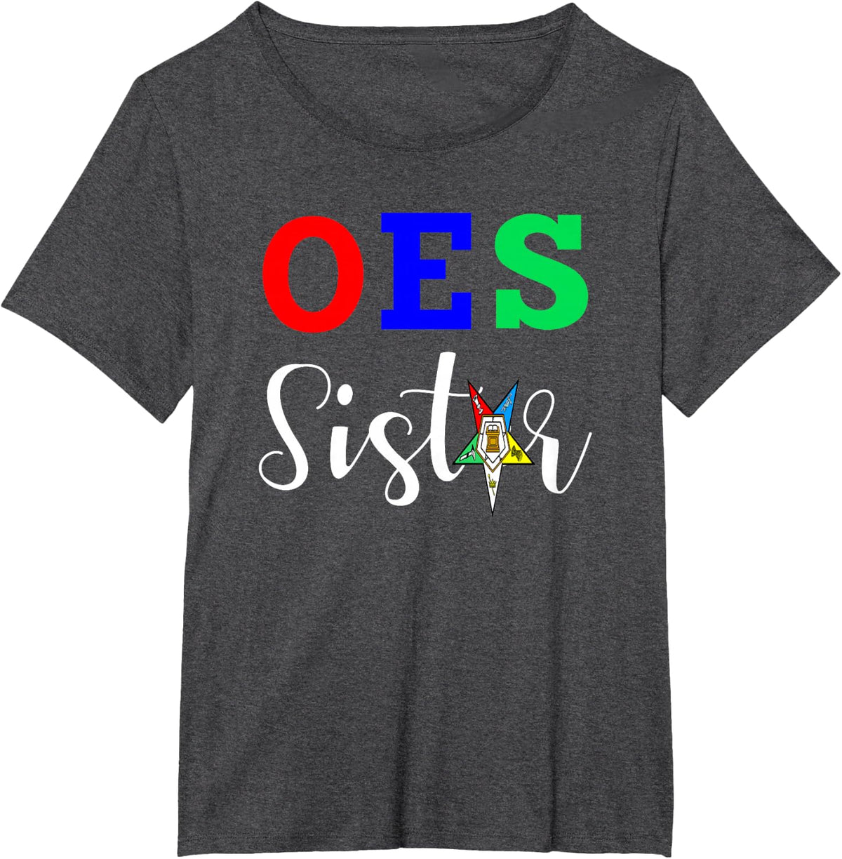 OES Order of The Eastern Star - Sistar Sisterhood T-Shirt - Dark Heather Grey