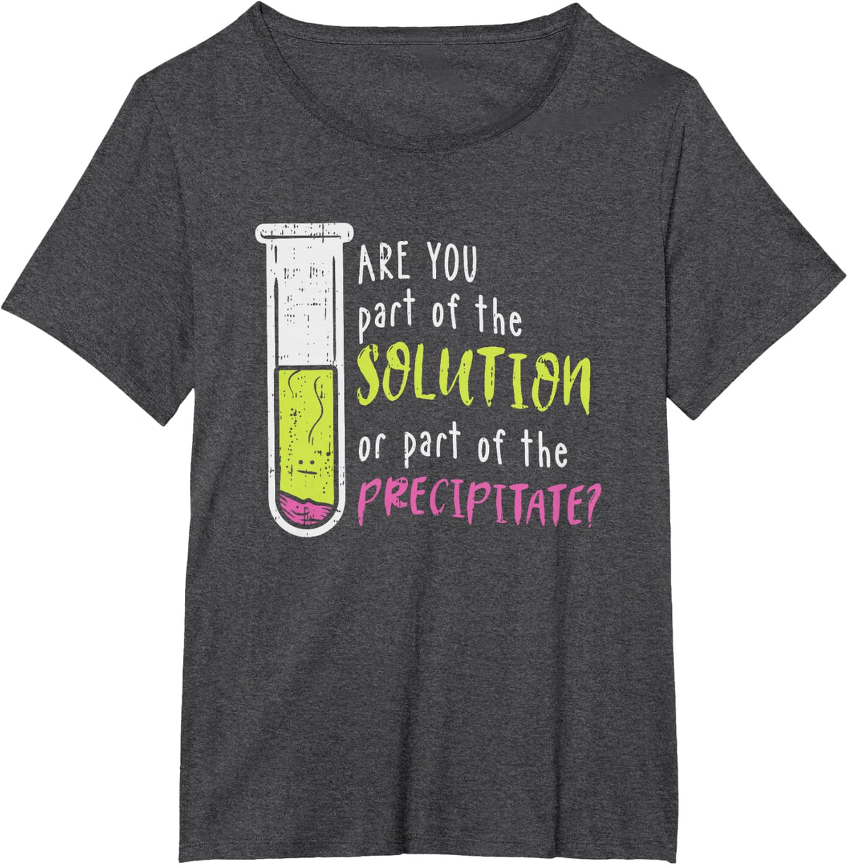 Chemistry pun shirts for science nerd T-Shirt - Dark Heather Grey