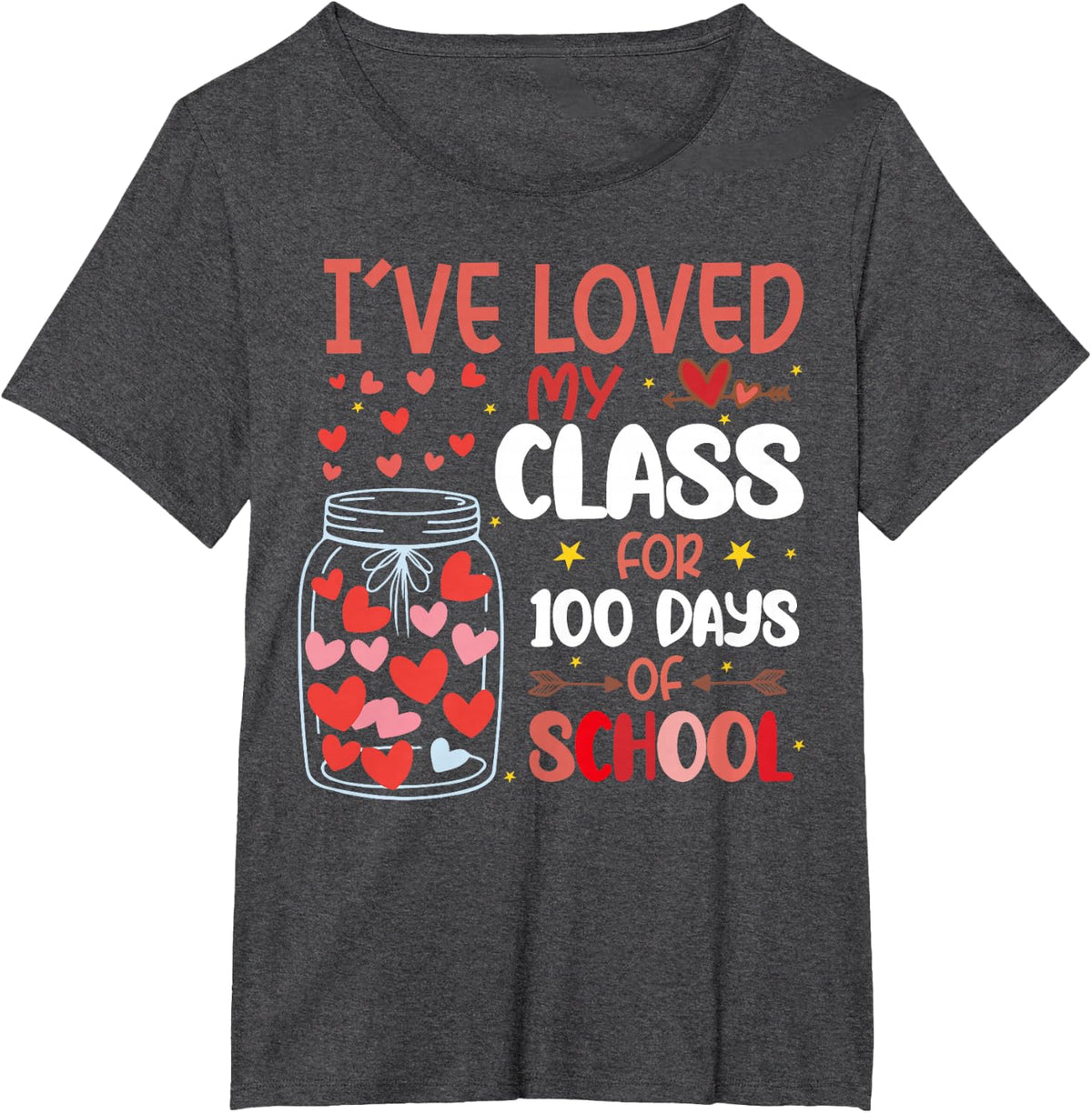 I've Loved My Class for 100 Days of School Valentines Day T-Shirt - Dark Heather Grey