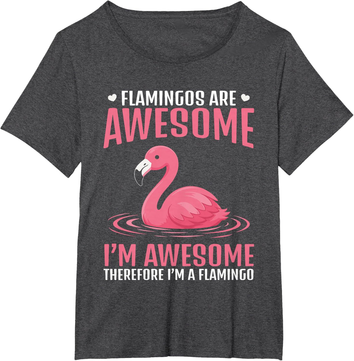 Flamingos are Awesome Funny Pink Flamingo Lover Design T-Shirt - Dark Heather Grey