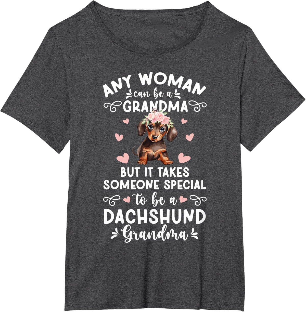 To Be A Dachshund Grandma Of A Dachshund Grandmother T-Shirt - Dark Heather Grey