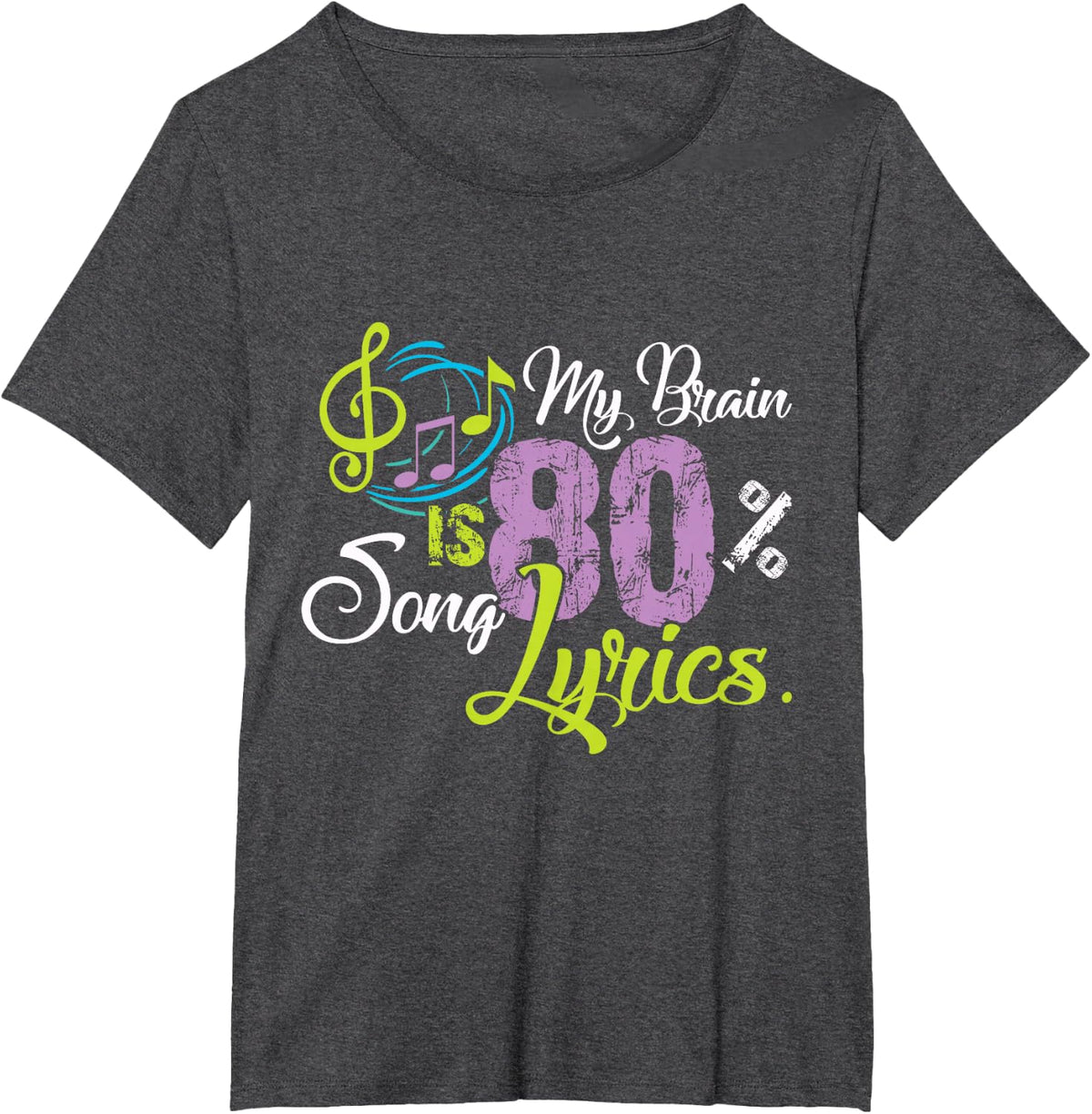 My Brain is 80% Song Lyrics Funny Gift Music Lover Shirt T-Shirt - Dark Heather Grey