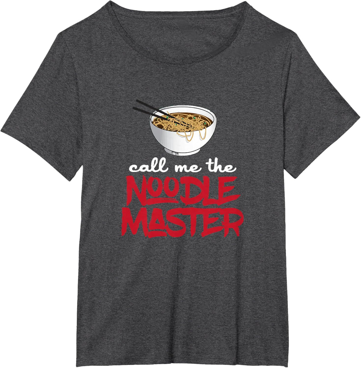 Call Me The Noodle Master Ramen Noodle Lover T-Shirt - Dark Heather Grey