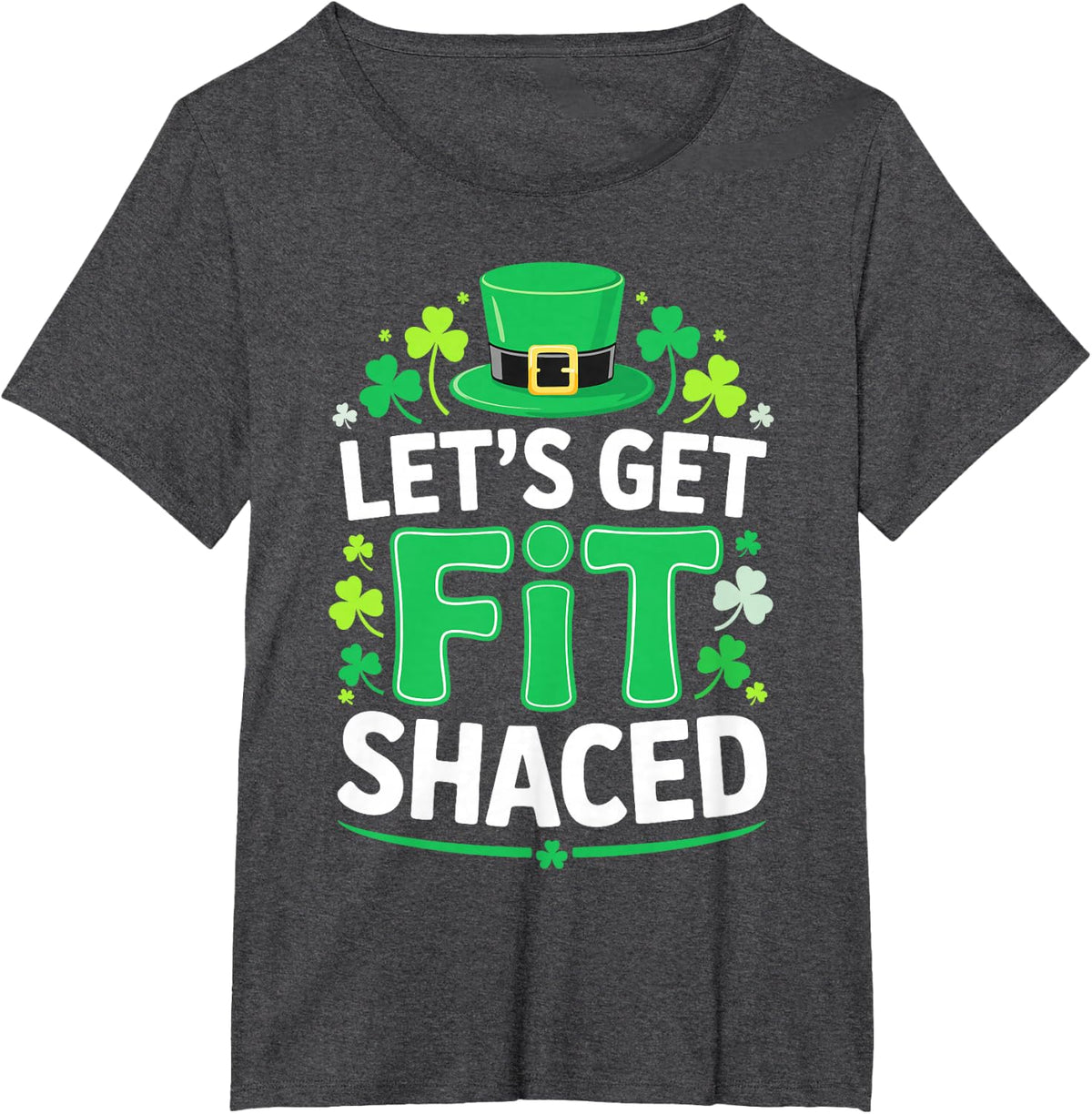 Let's Get Fit Shaced Shirt Men Women St Patricks Day T-Shirt - Dark Heather Grey