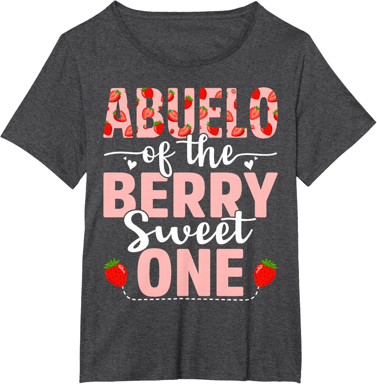 Abuelo Of The Berry Sweet One Birthday Strawberry Abuelo T-Shirt - Dark Heather Grey