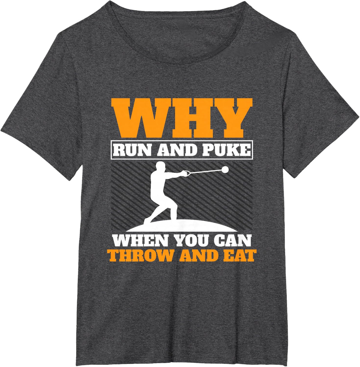 Why Run And Puke Hammer Throw Track And Field Hammer Thrower T-Shirt - Dark Heather Grey