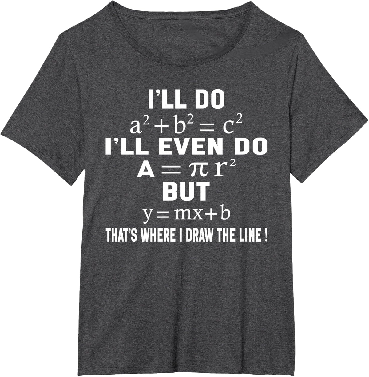 Funny Math Teacher Joke Men Women Fun Best Math Quotes Math T-Shirt - Dark Heather Grey