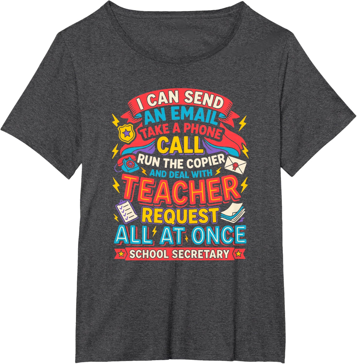 Middle School Secretary Administrative Assistant Quotes Fun T-Shirt - Dark Heather Grey