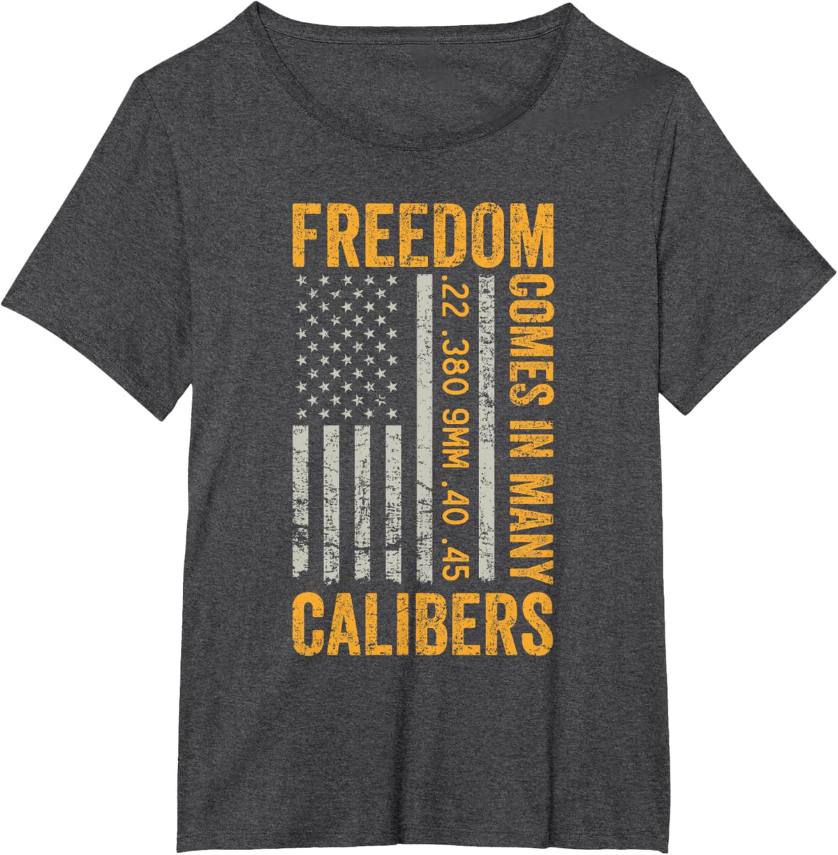 Freedom Comes In Many Calibers - Funny Pro Gun USA Flag T-Shirt - Dark Heather Grey