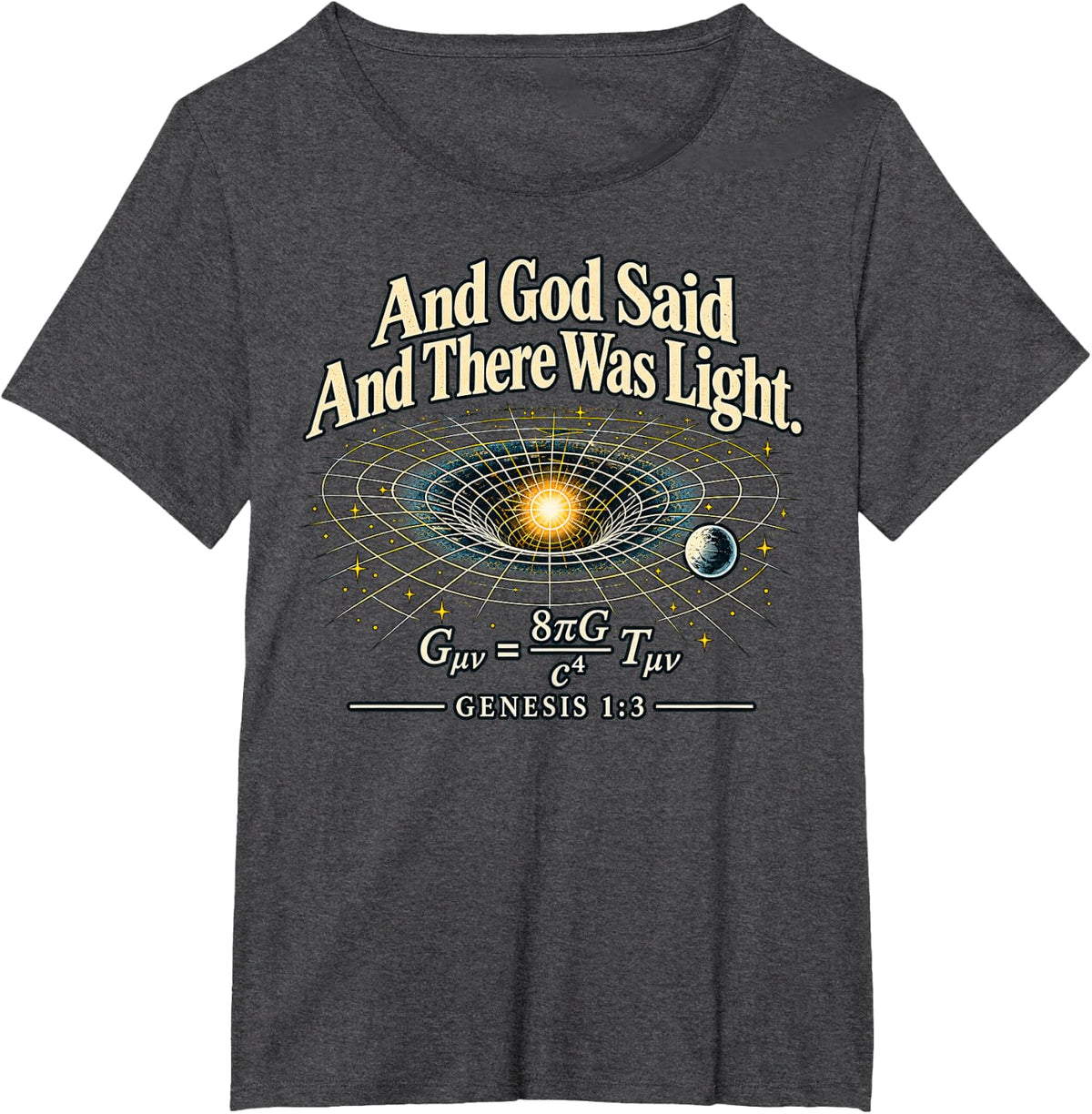 and God Said and There was Light Bible Verse Physics T-Shirt - Dark Heather Grey