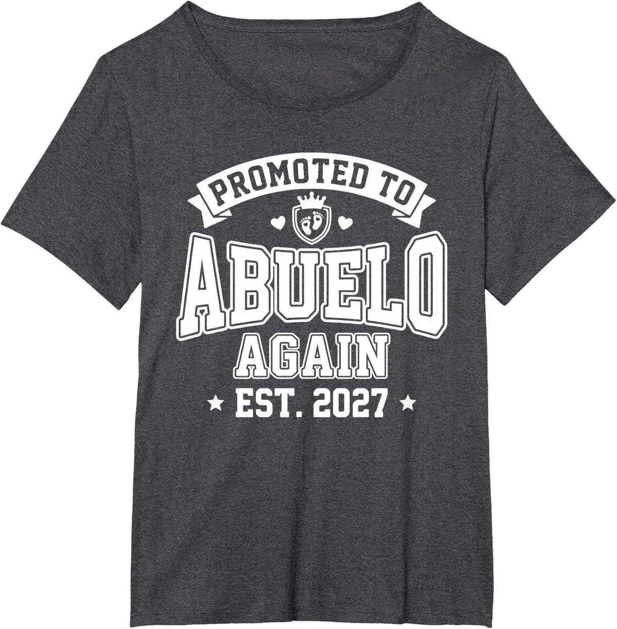 Promoted to Abuelo Again 2027 T-Shirt - Dark Heather Grey