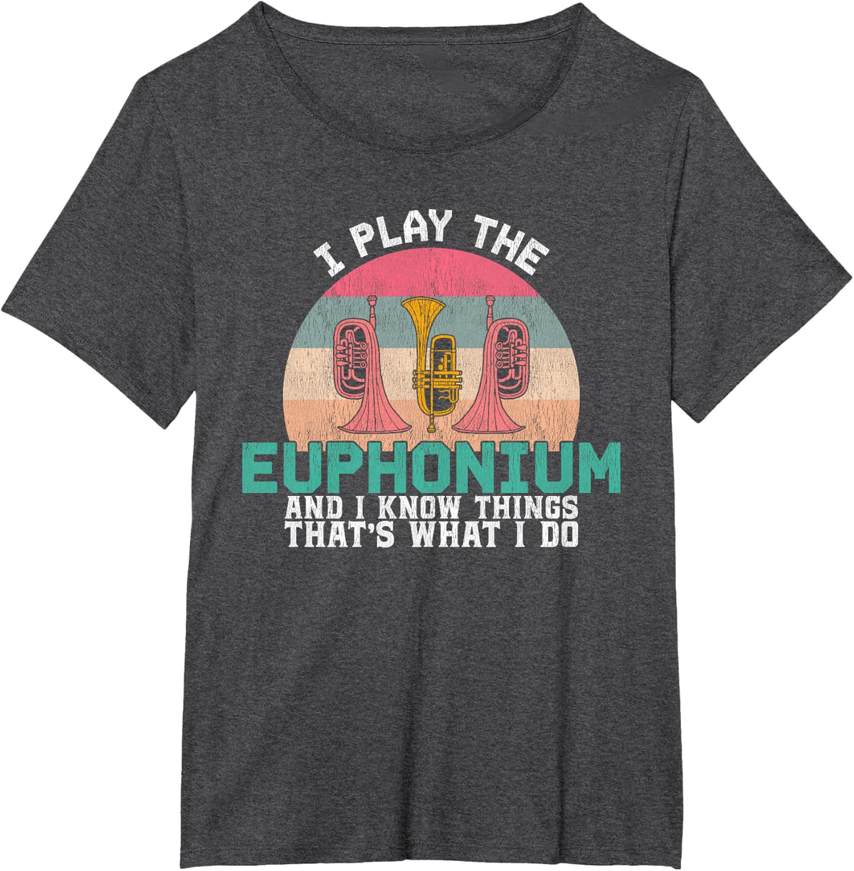 I Play the Trumpet and I Know Things T-Shirt - Dark Heather Grey