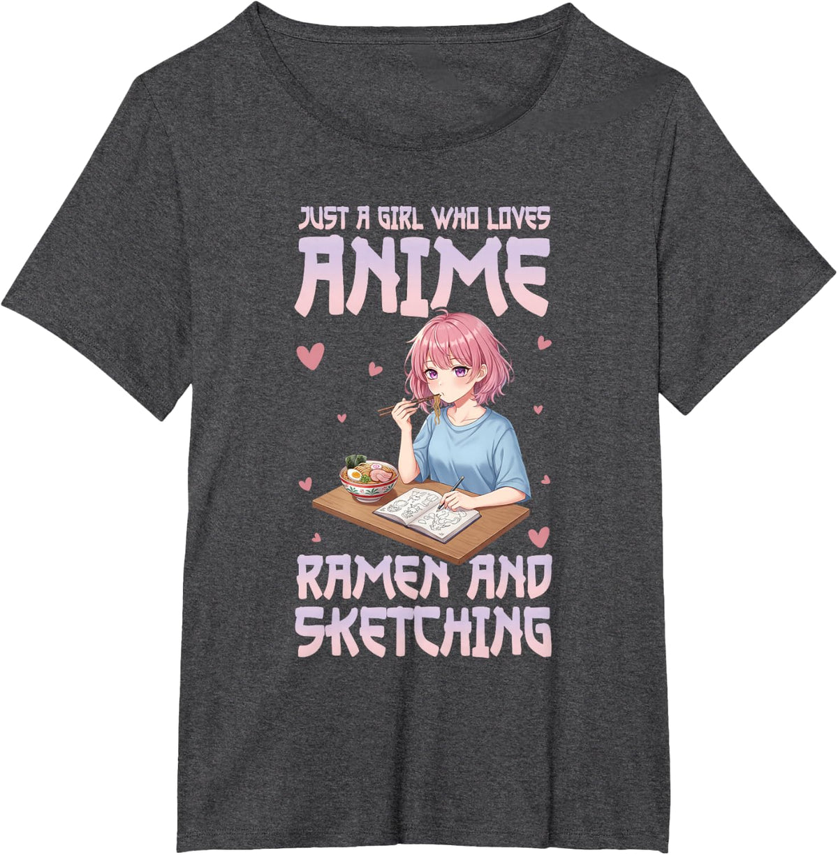 Just A Girl Who Loves Anime Ramen and Sketching Anime Lover T-Shirt - Dark Heather Grey