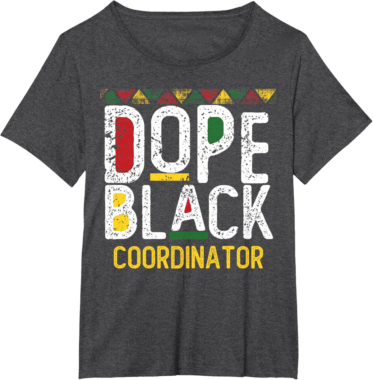 Dope Black Coordinator Black History Month T-Shirt - Dark Heather Grey