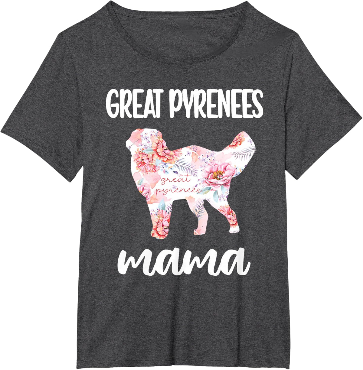 Great Pyrenees Mama Pyrenees Dog Owner Great Pyrenees Mom T-Shirt - Dark Heather Grey