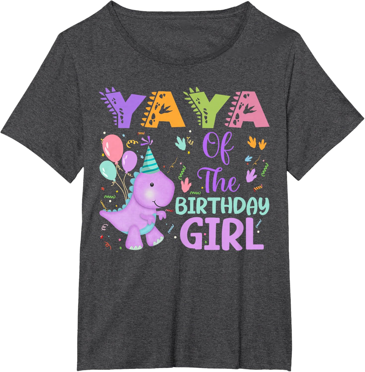 Yaya Of The Birthday Girl Dinosaur Saurus Rex Party T-Shirt - Dark Heather Grey