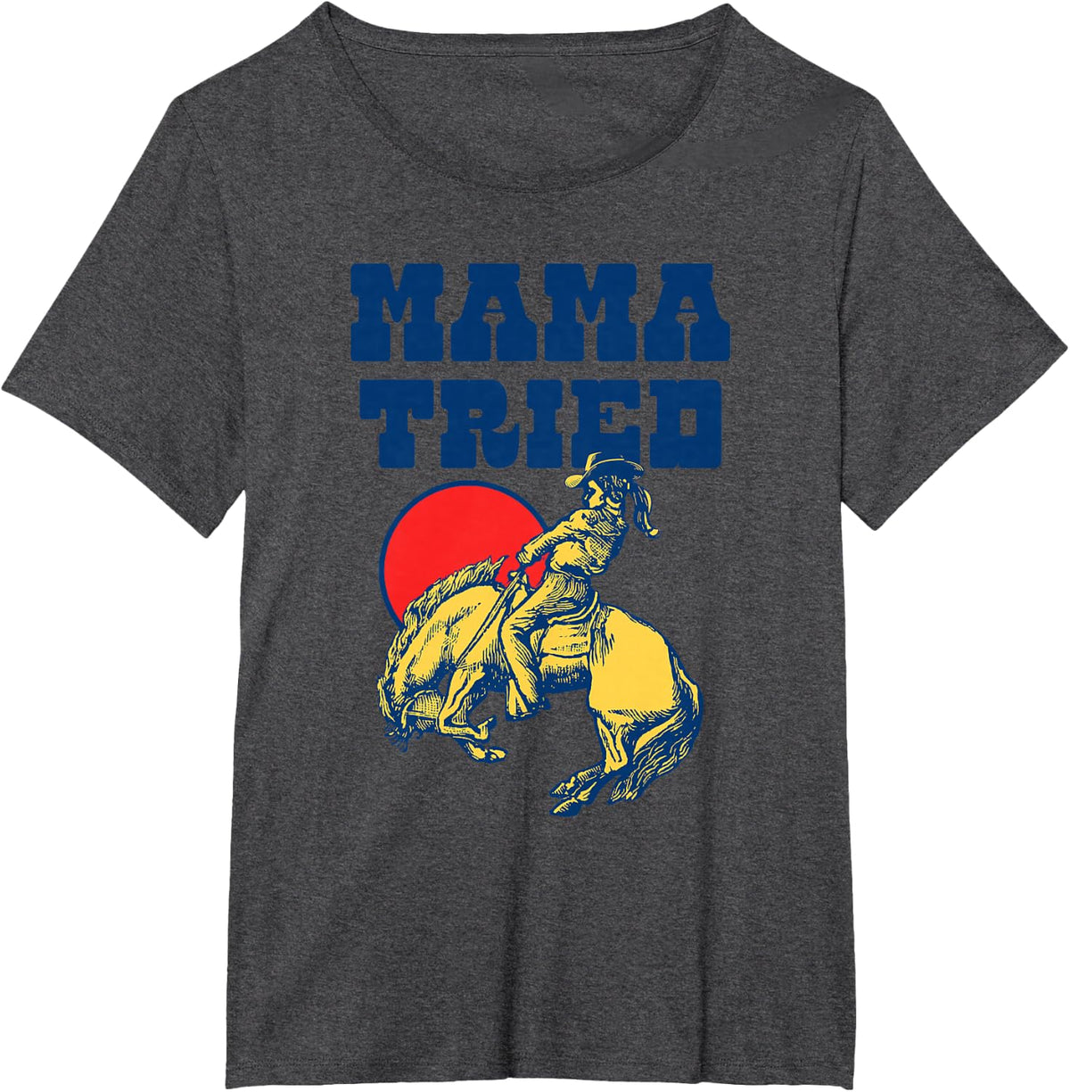 Mama Tried Vintage Rodeo Cowgirl Western Country Music Retro T-Shirt - Dark Heather Grey