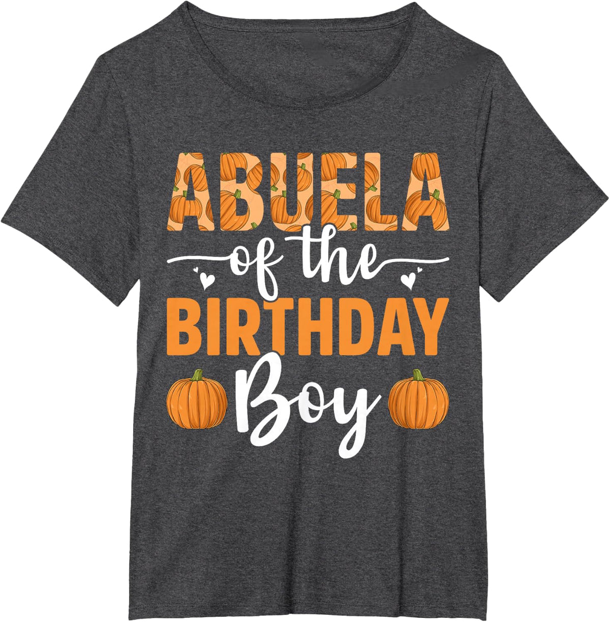 Abuela of The Birthday Boy Pumpkin Fall Family Matching T-Shirt - Dark Heather Grey