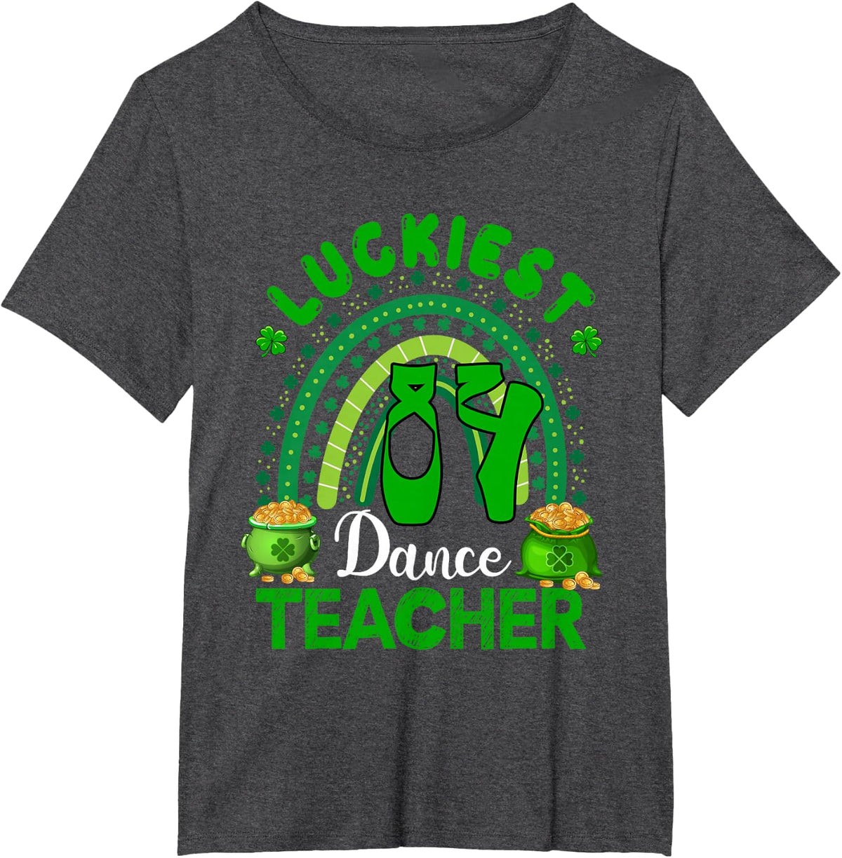Luckiest Dance Teacher St. Patrick's Day Shamrocks Rainbow T-Shirt - Dark Heather Grey