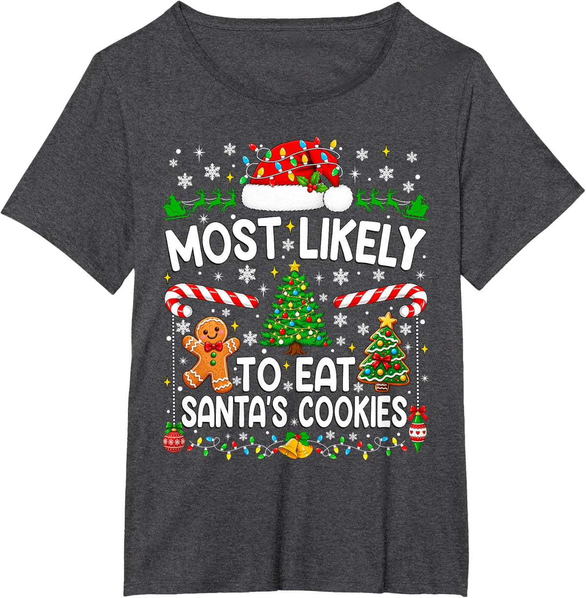 Most Likely to Eat Santa's Cookies Xmas Family Christmas T-Shirt - Dark Heather Grey