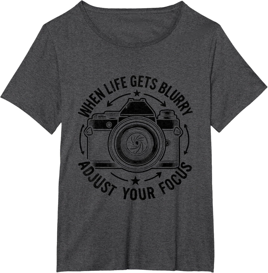 When Life Gets Blurry Adjust Your Focus Photographer T-Shirt - Dark Heather Grey