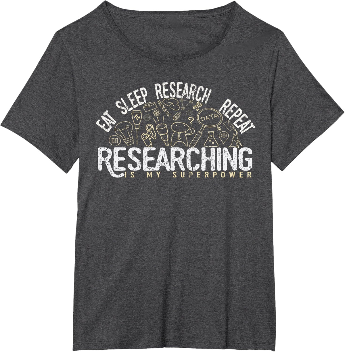 Academics Researcher Gift, Eat Sleep Research Repeat Tshirt T-Shirt - Dark Heather Grey