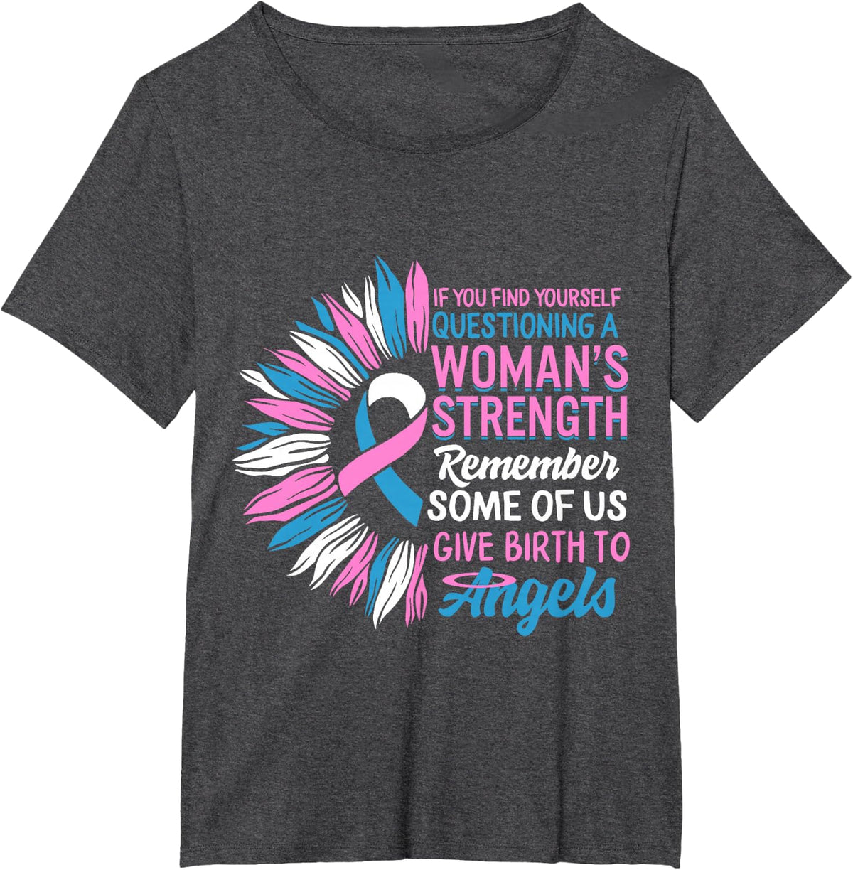 Pregnancy Infant Loss Awareness Strength Mommy of Angel T-Shirt - Dark Heather Grey