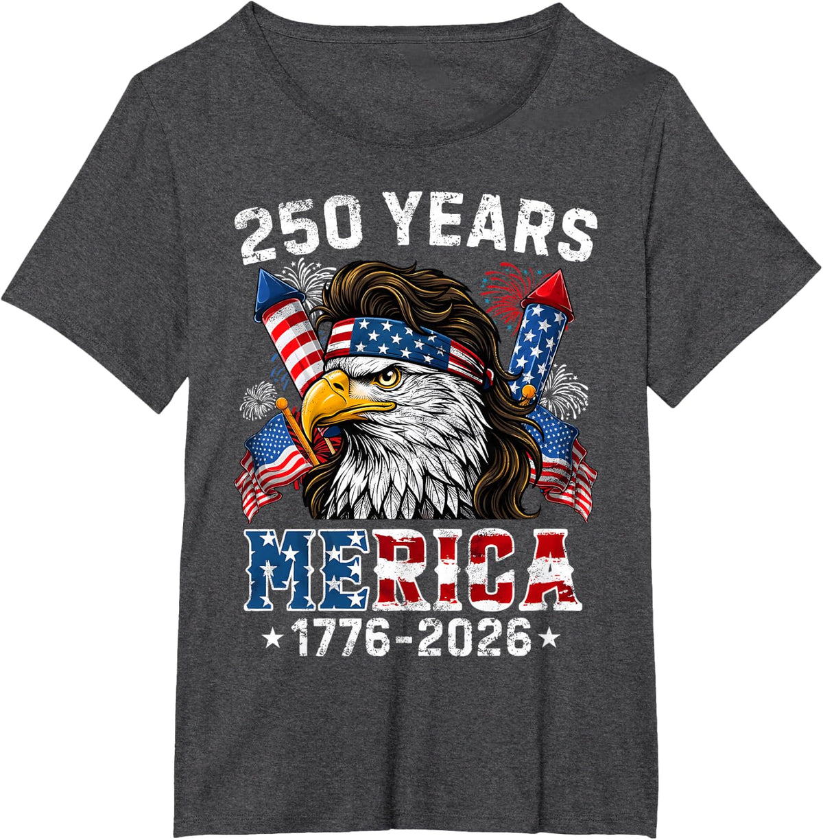 250 Years Merica Eagle USA 4th of July Patriotic Women Men T-Shirt - Dark Heather Grey