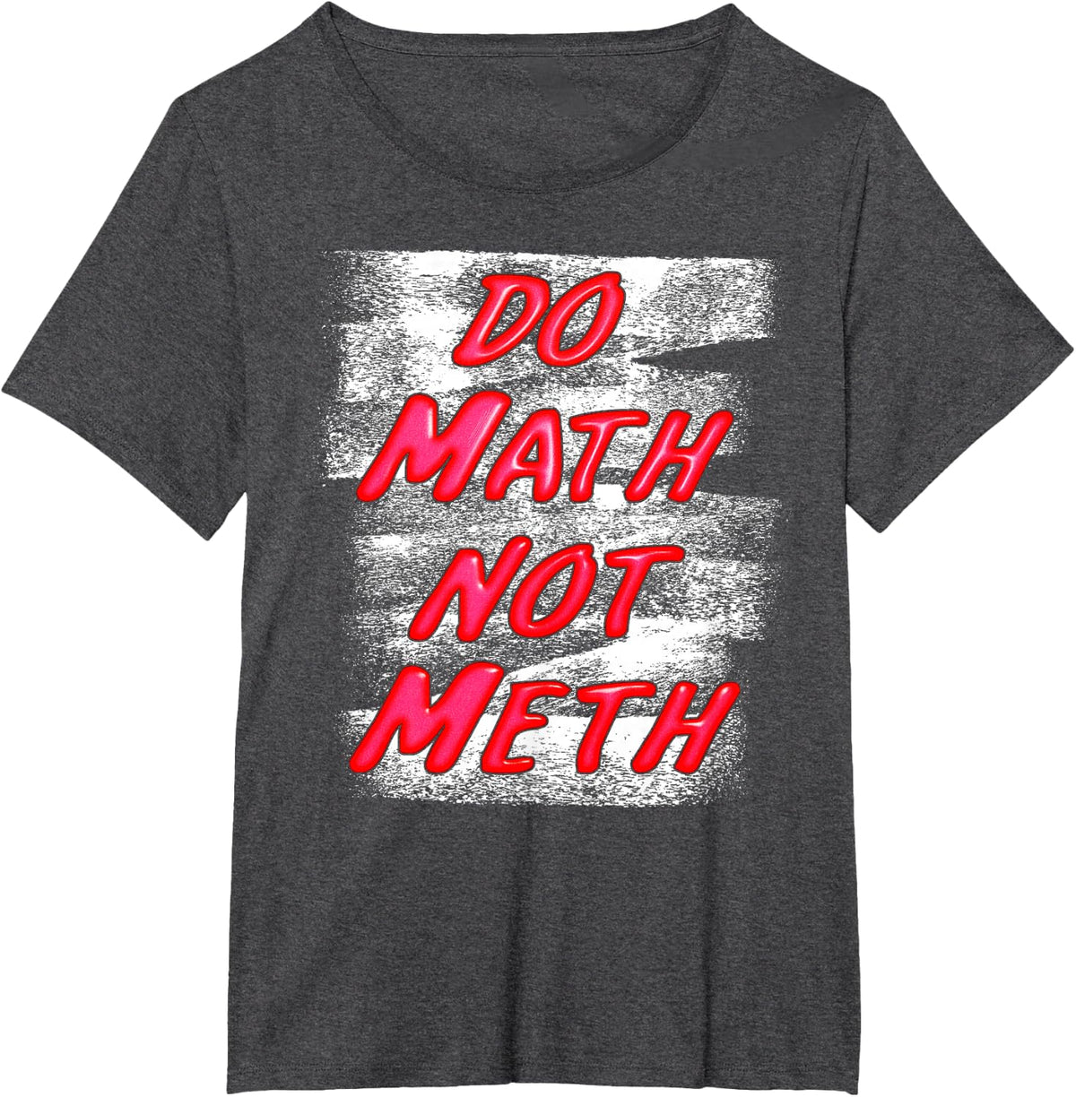 Math > C10H15N, so Do MATH Not METH T-Shirt - Dark Heather Grey