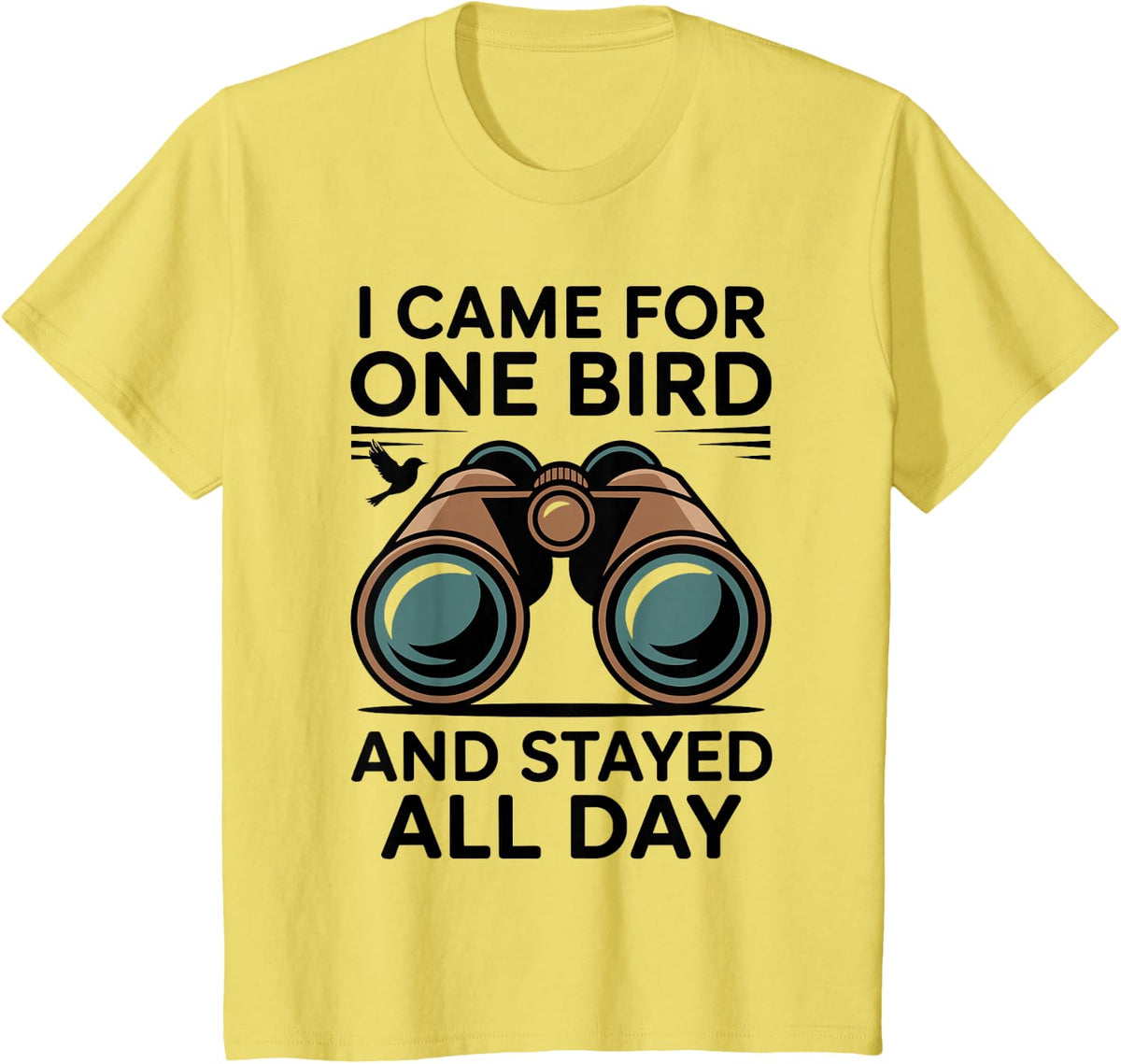 I Came for One Bird Funny Birdwatching Bird Lover T-Shirt - Lemon Yellow