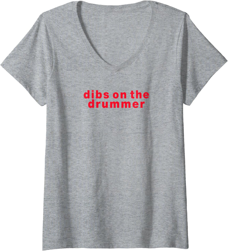 Women's Dibs On The Drummer V-Neck T-Shirt - Heather Grey