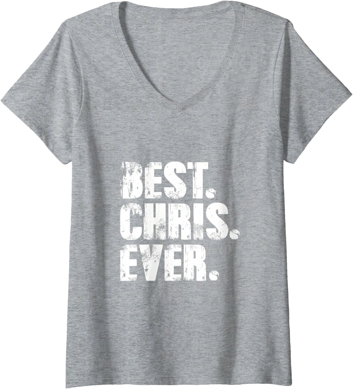 Women's Best Chris Ever Tshirt Birthday Name Shirt Humor Joke Chris V-Neck T-Shirt - Heather Grey