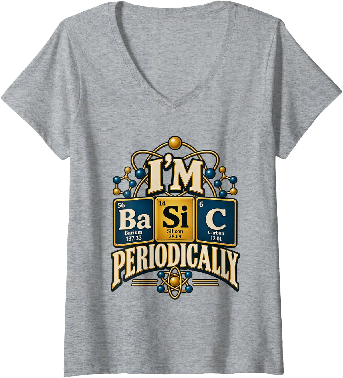 Women's I'm Basic Periodically Periodic Table Chemistry Humor V-Neck T-Shirt - Heather Grey