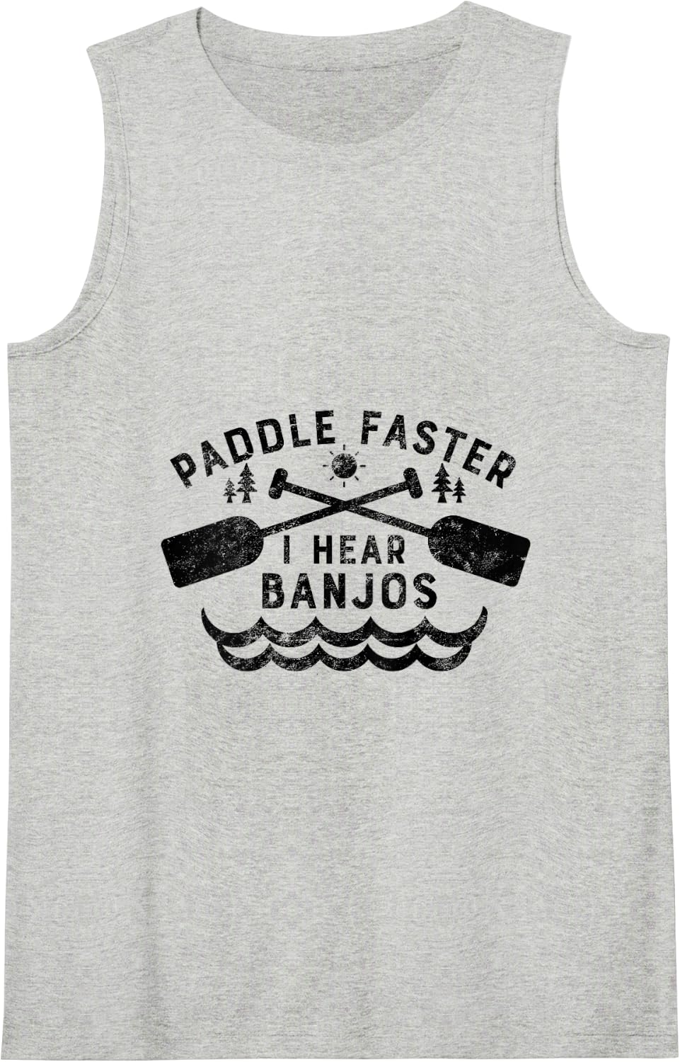 Paddle Faster I Hear Banjos Shirt Funny Canoeing Kayaking Tank Top - Heather Grey