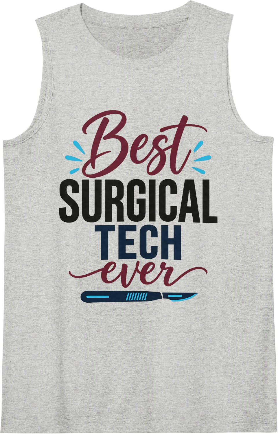 Best Surgical Tech Ever Scrub Tech Sleeveless Tank Top - Heather Grey