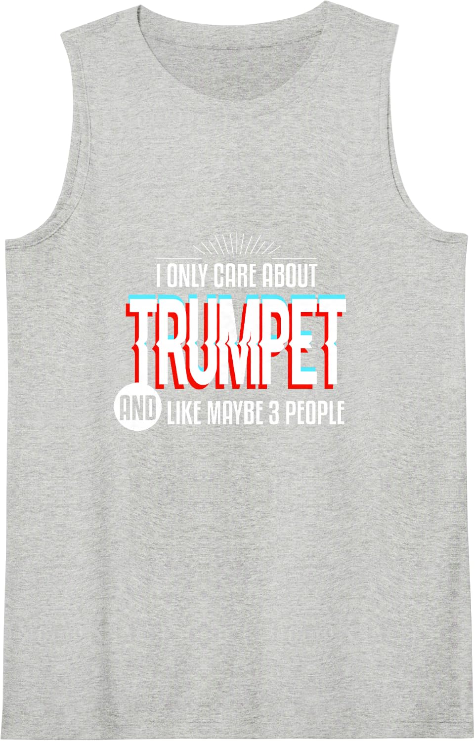 I Only Care and Obsessed About Trumpet Funny Music Lover Sleeveless Tank Top - Heather Grey