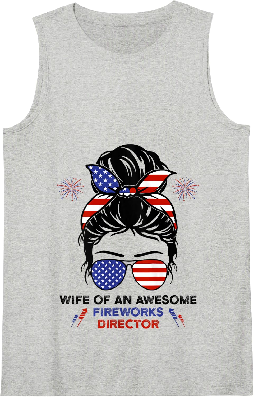Womens WIFE FIREWORKS DIRECTOR - Funny USA 4th Of July Gifts Tank Top - Heather Grey