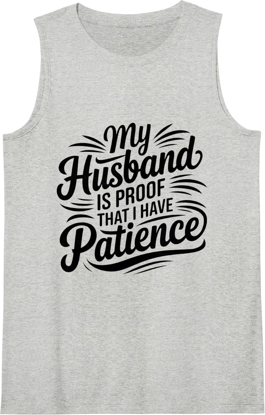 Women's Funny Wife My Husband is Proof That I Have Patience Marriage Sleeveless Tank Top - Heather Grey