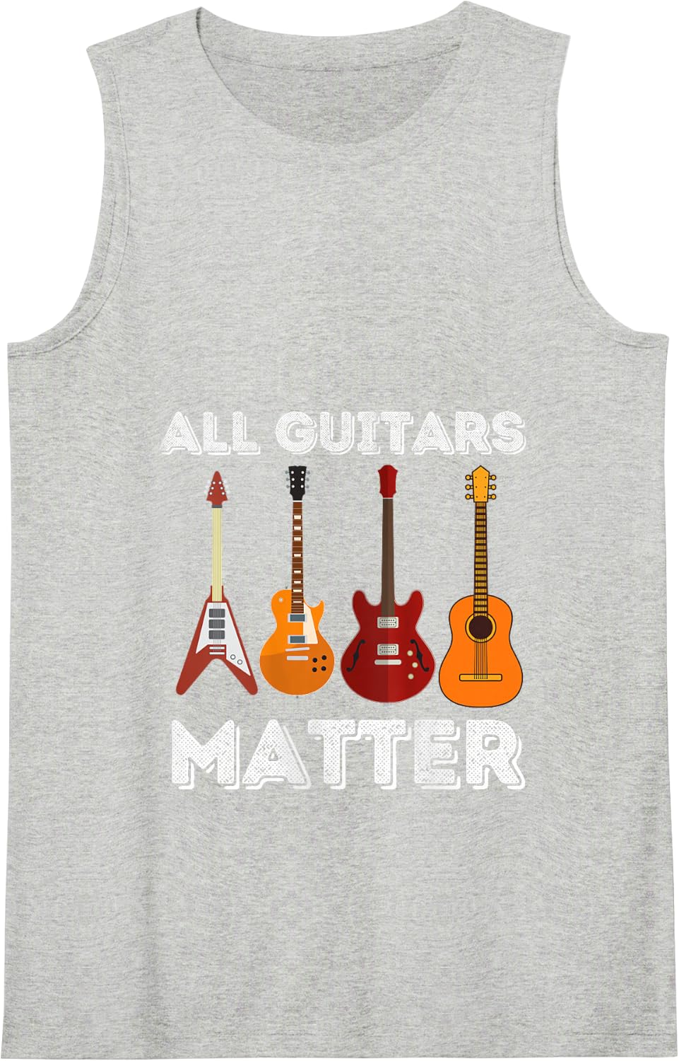 All Guitars Matter - Funny Guitar Lover & Guitarist Gift Tank Top - Heather Grey