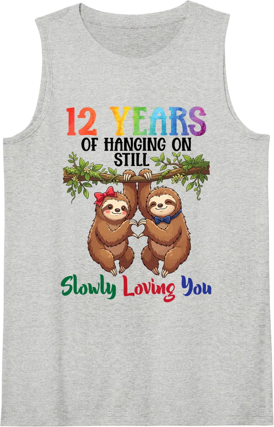 12 Years of Hanging On Still Slowly Loving You Sloth Couples Sleeveless Tank Top - Heather Grey