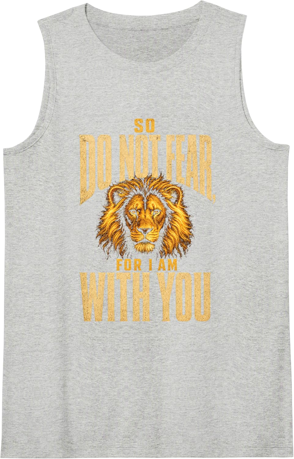 Christian Lion Faith Over Fear Isaiah 41:10 I Am with You Sleeveless Tank Top - Heather Grey