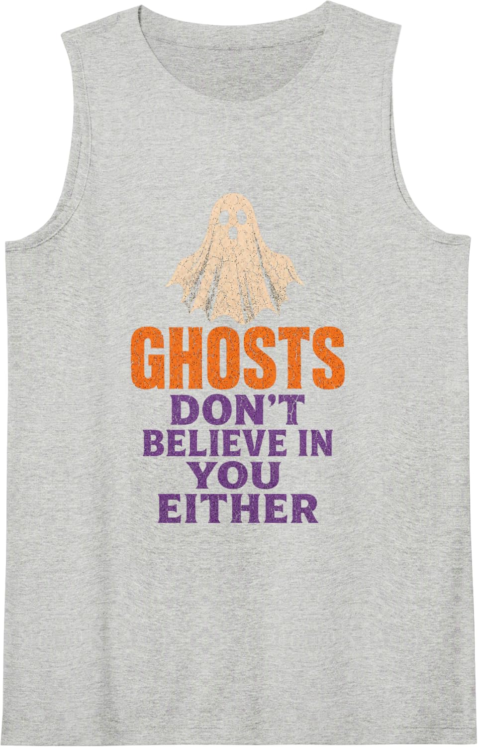 Vintage Halloween Ghosts Don't Believe in You Either Tank Top - Heather Grey