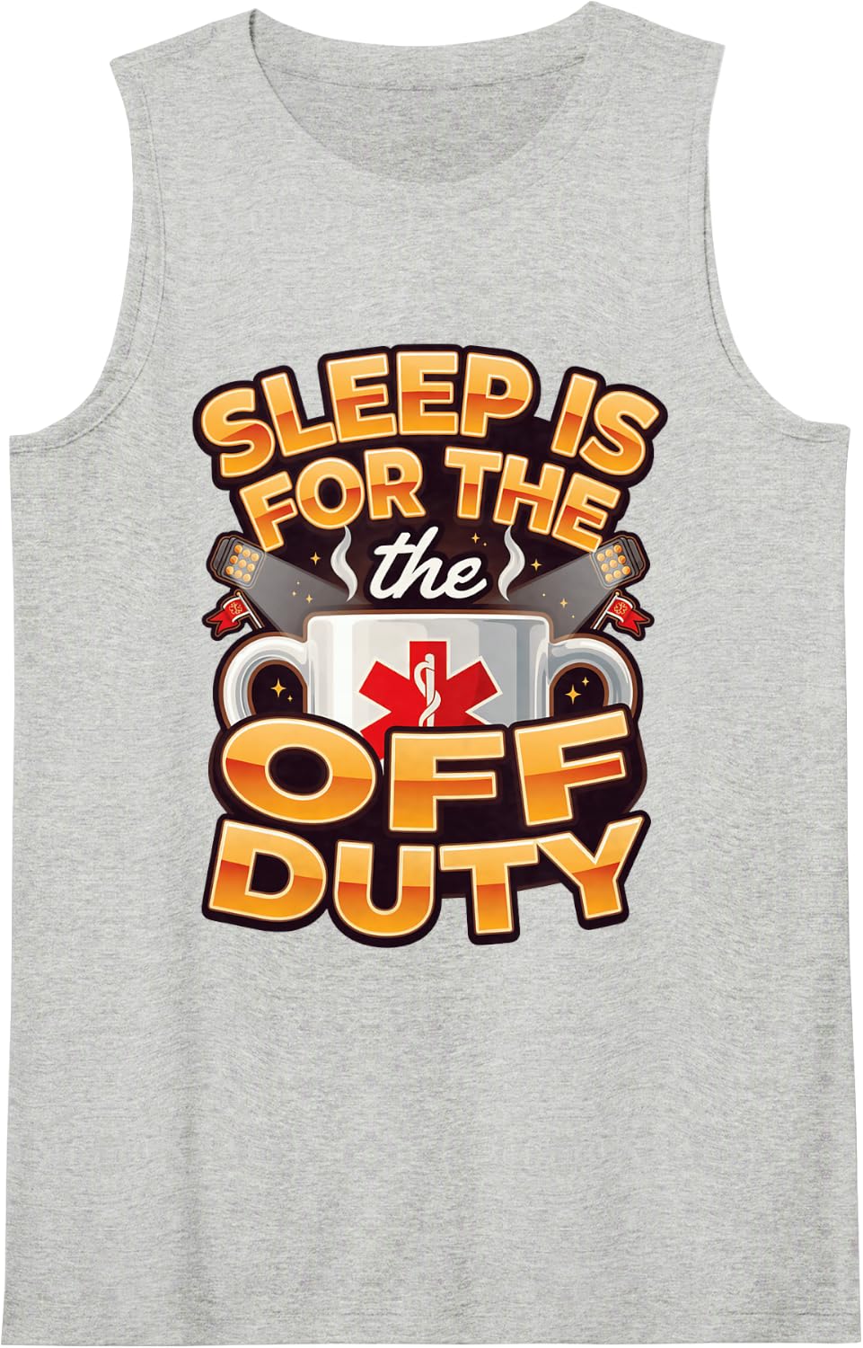 Sleep is for the Off Duty Paramedic EMT EMS Shift Sleeveless Tank Top - Heather Grey
