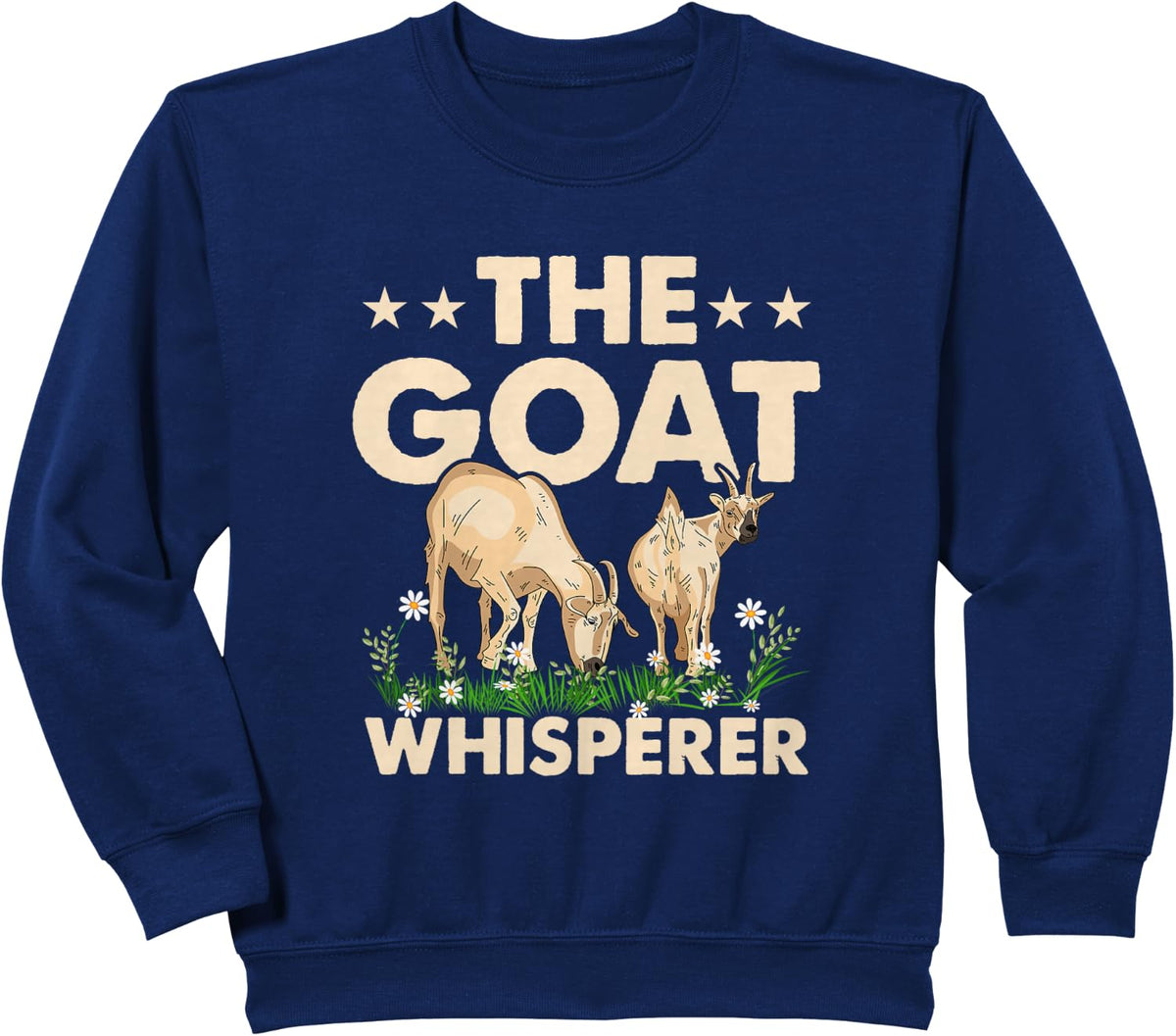 Goat Whisperer Goat Lover Farmer Goat Owner Funny Goats Sweatshirt - Navy Blue