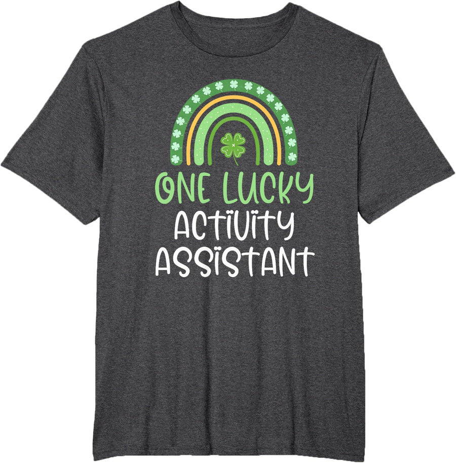 One Lucky Activity Assistant St. Patrick's Day Funny Rainbow T-Shirt - Dark Heather Grey