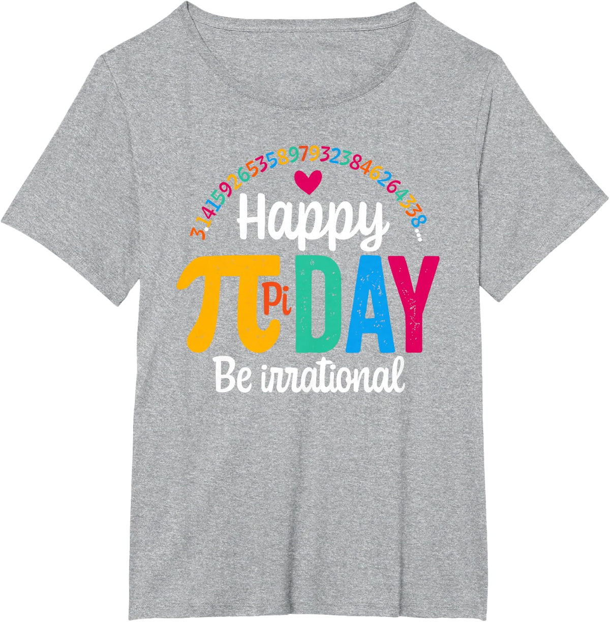 Pi Shirt Math Teacher Student Funny 3.14 Pie Happy Pi Day T-Shirt - Heather Grey