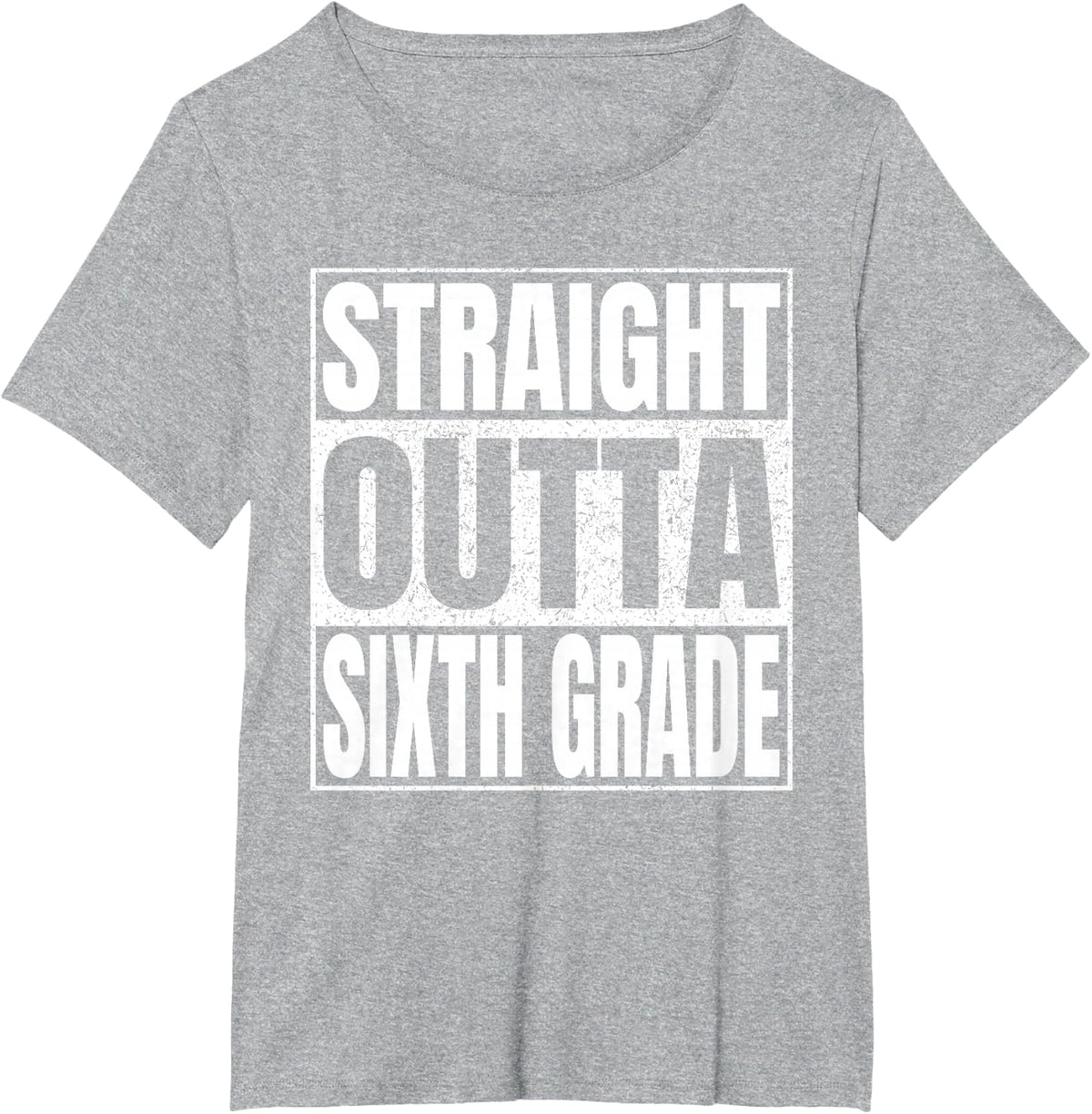 Straight Outta Sixth Grade Shirt Great Graduation 6th Grade T-Shirt - Heather Grey